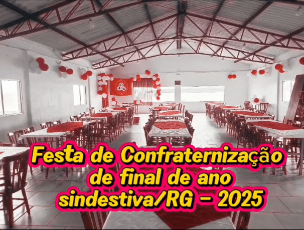 Festa de confraternização de final de ano Sindestiva/RG - 2025